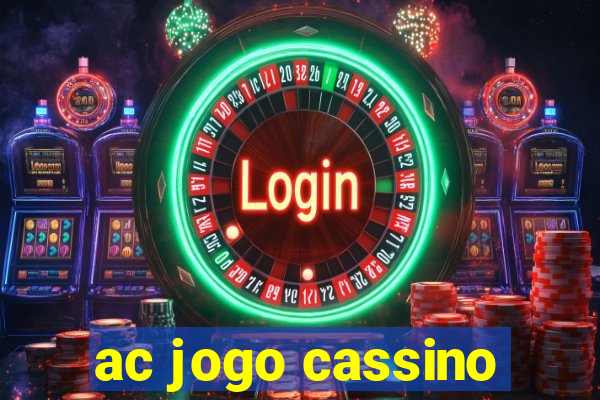 ac jogo cassino