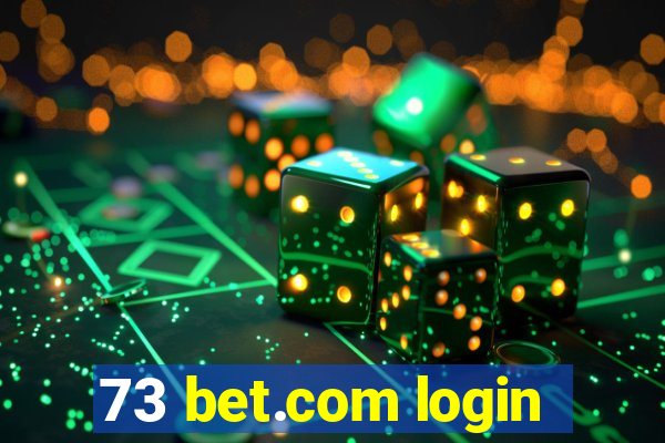 73 bet.com login