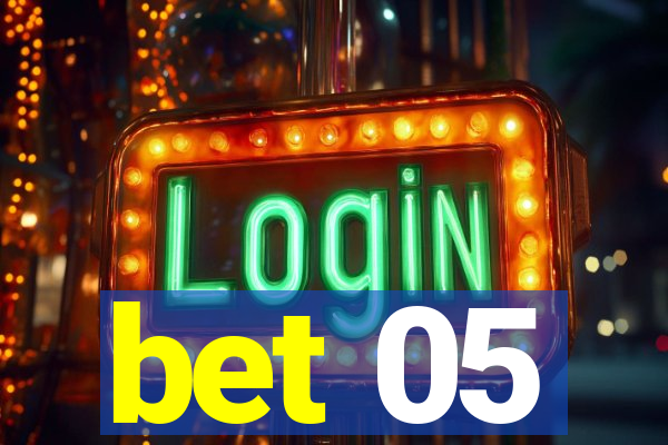 bet 05