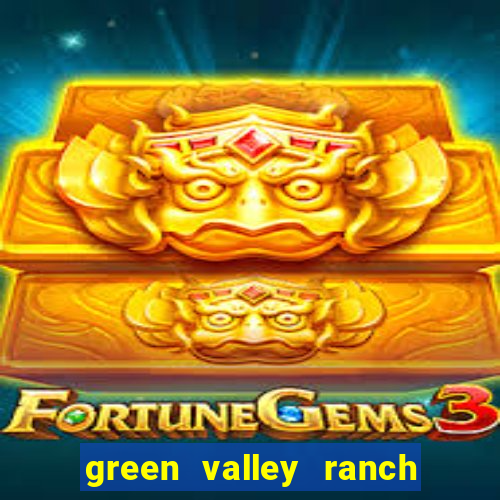 green valley ranch and casino