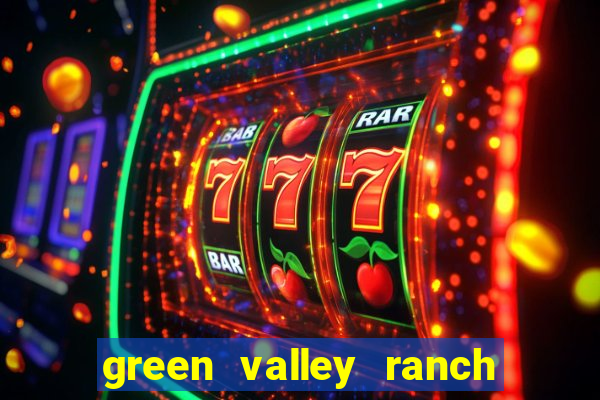 green valley ranch and casino