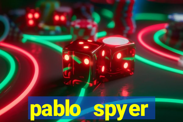 pablo spyer namorada atual