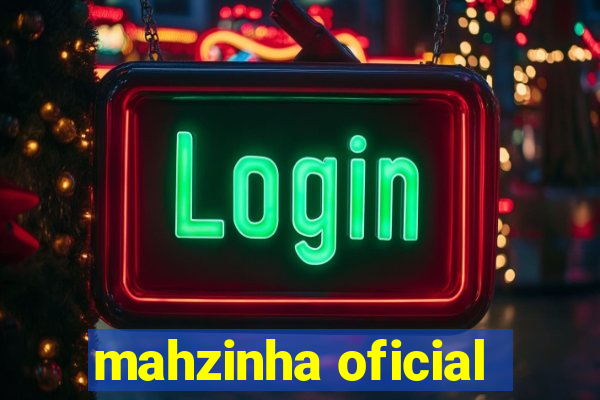 mahzinha oficial