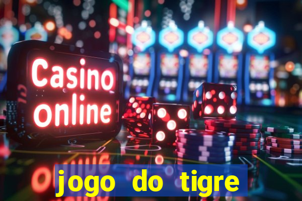 jogo do tigre ganhar bonus no cadastro