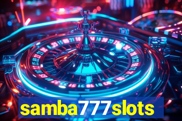 samba777slots