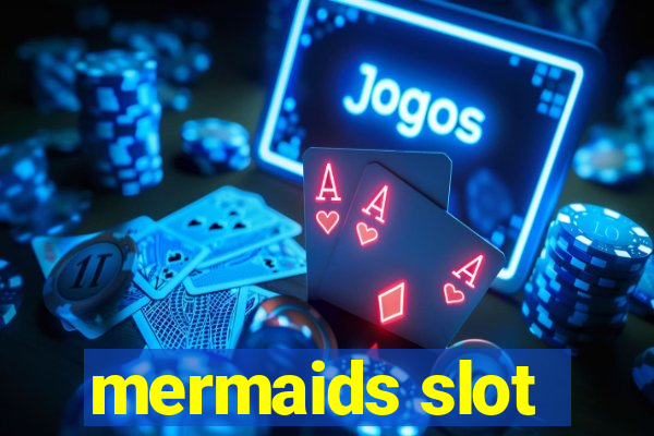 mermaids slot