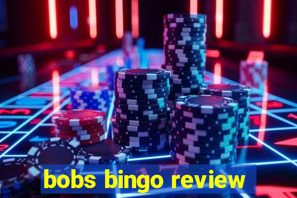 bobs bingo review