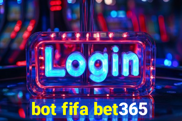 bot fifa bet365