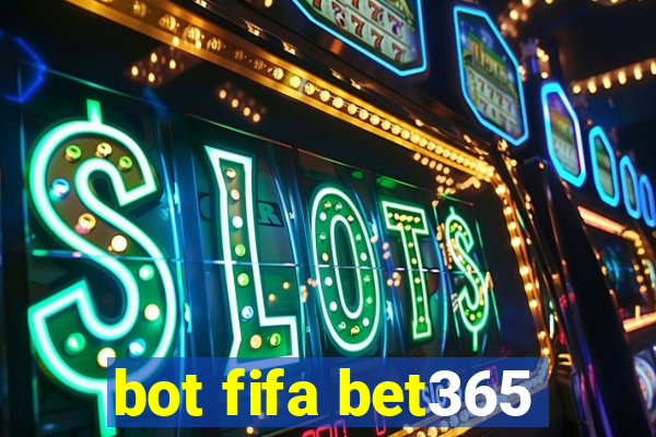 bot fifa bet365