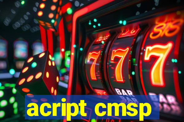 acript cmsp