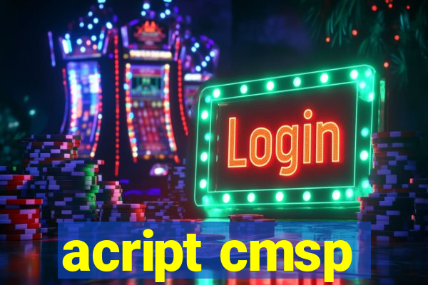 acript cmsp