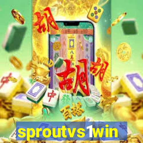 sproutvs1win