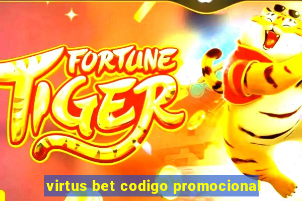 virtus bet codigo promocional