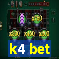 k4 bet