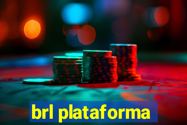 brl plataforma