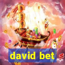 david bet