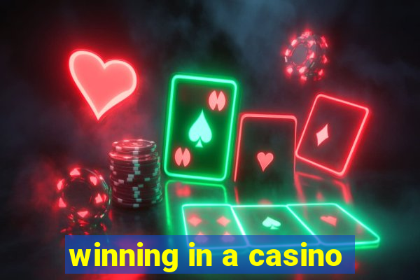 winning in a casino