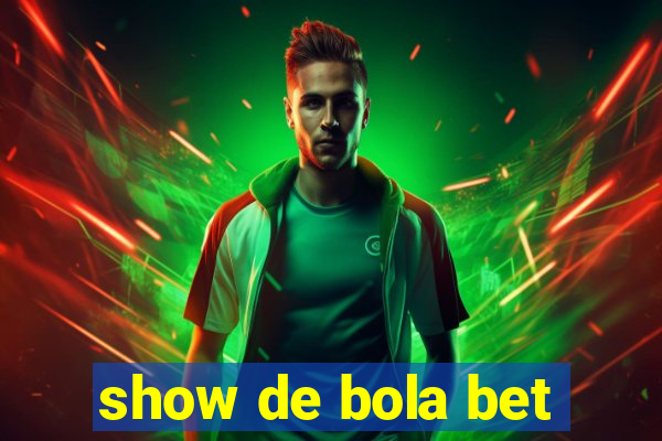 show de bola bet