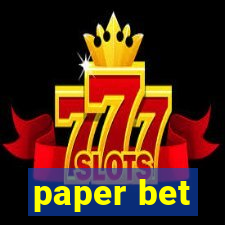 paper bet