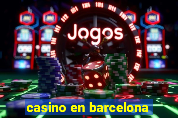 casino en barcelona