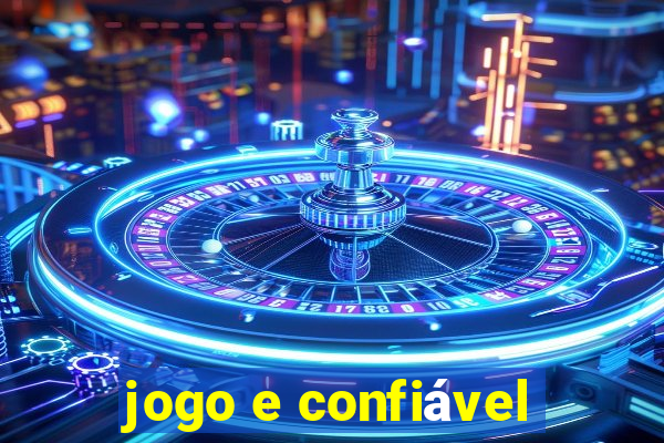 jogo e confiável