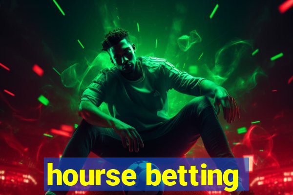 hourse betting