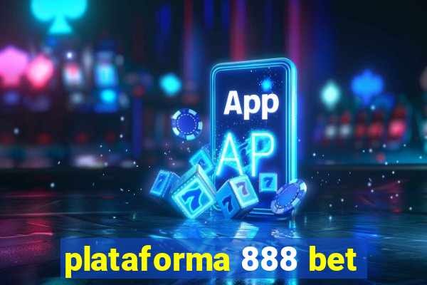 plataforma 888 bet