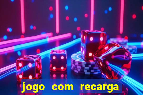 jogo com recarga de 1 real