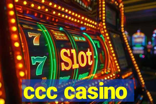 ccc casino