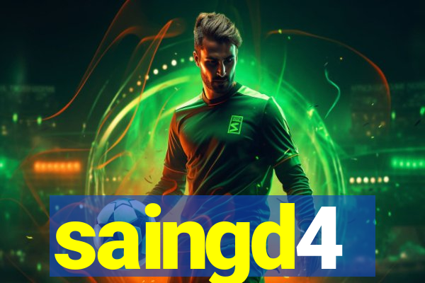 saingd4