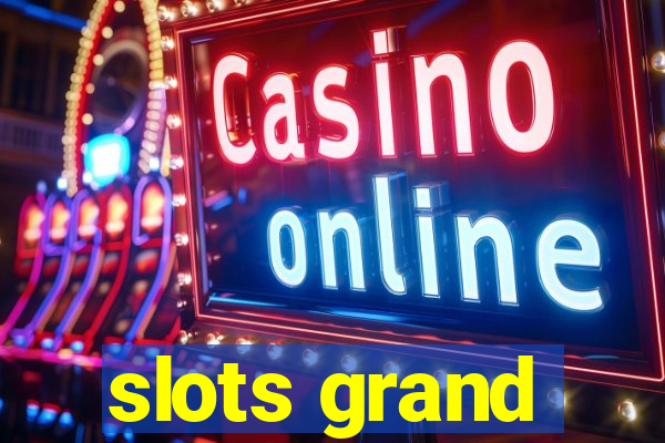 slots grand