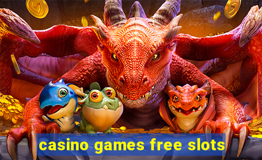 casino games free slots