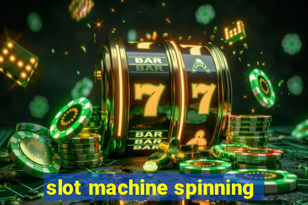 slot machine spinning