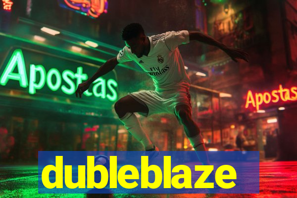 dubleblaze