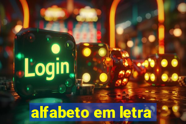 alfabeto em letra