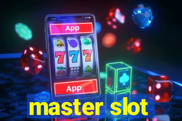 master slot