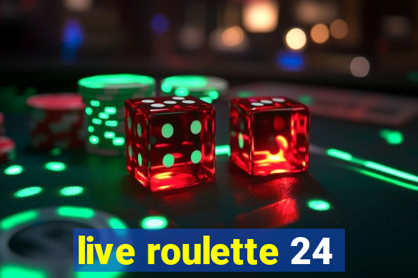 live roulette 24