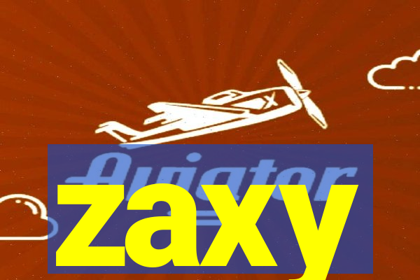 zaxy