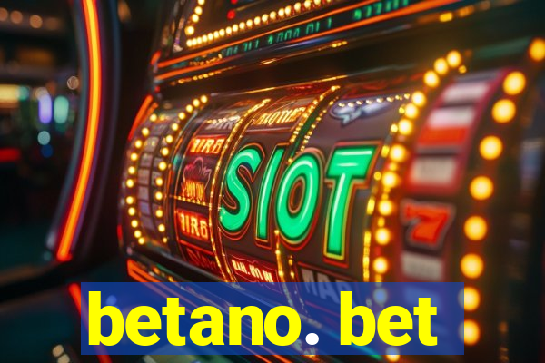 betano. bet