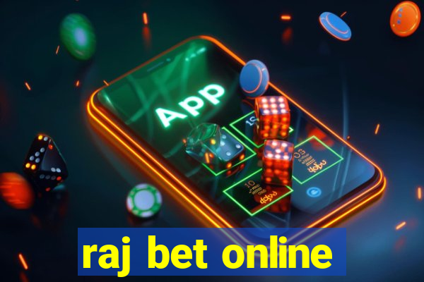 raj bet online