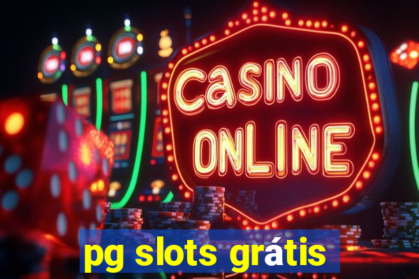 pg slots grátis