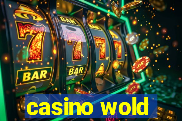 casino wold