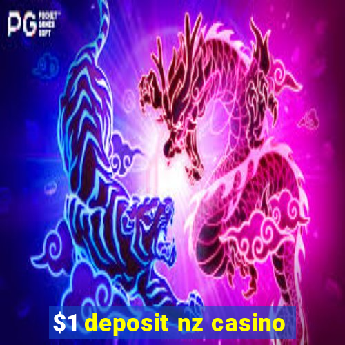 $1 deposit nz casino