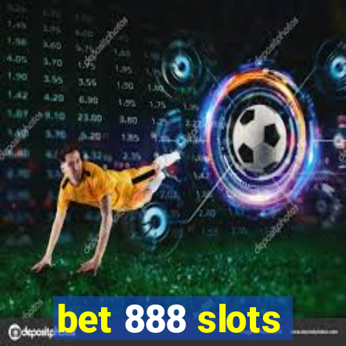 bet 888 slots