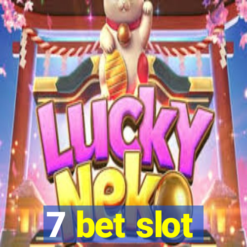 7 bet slot