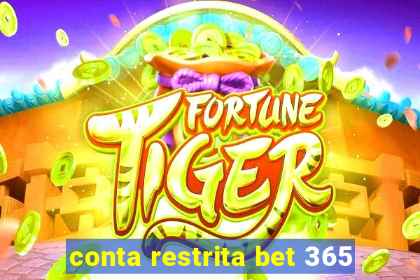 conta restrita bet 365