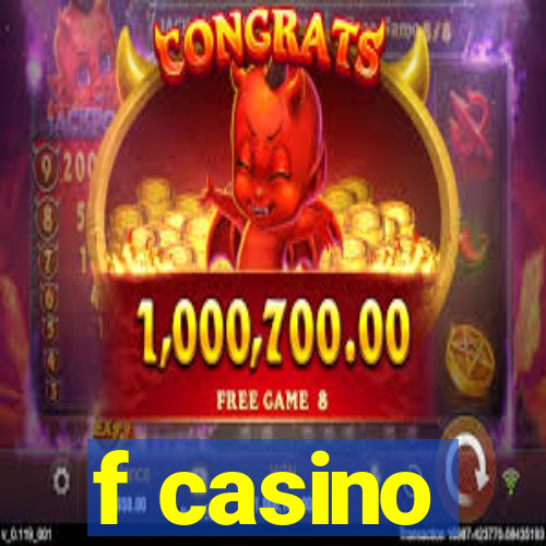 f casino