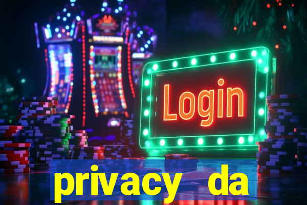 privacy da pipokinha gratis