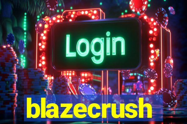 blazecrush