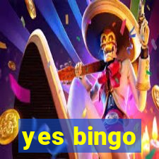 yes bingo